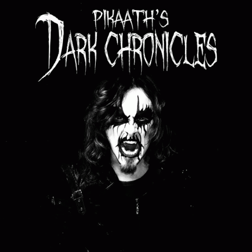 Pikaath's Dark Chronicles : Dark Chronicles